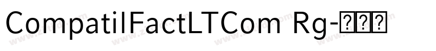 CompatilFactLTCom Rg字体转换